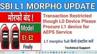Transaction Restricted though L0 Device Please Procure L1 device for AEPS Service  error ! L1 morpho