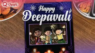 Q-dees Deepavali 2018 | Official Animated Video