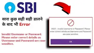 sbi invalid username and password , sbi net banking password invalid problem