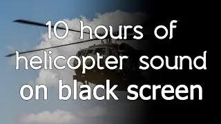 🎧 Helicopter sound cockpit Black Hawk high quality white noise HQ ASMR black screen dark screen