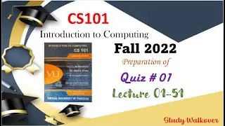 CS101Quiz1|CS101Fall2022,|Quiz 01|Introduction to Computing|Study Walkover