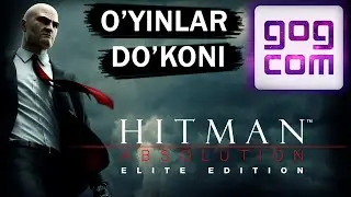 GOG O'YINLAR DO'KONI // HITMAN ABSOLUTION O'YININI KO'CHIRIB OLISH