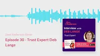 Episode 30 - Trust Expert Deb Lange