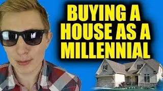 Buying a Home as a Millennial - Requirements, Income, Credit Score, Down Payment...