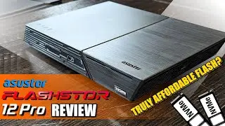 Asustor Flashstor 12 Pro Review - A Truly Affordable Flash NAS? (FS6712X)