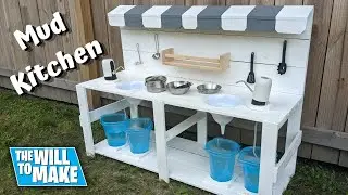 How To Build A Mud Kitchen | Woodworking | DIY | The Will To Make