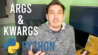 Python Tutorial: args and kwargs