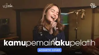 Avolia - Kamu Pemain Aku Pelatih (Acoustic Version)