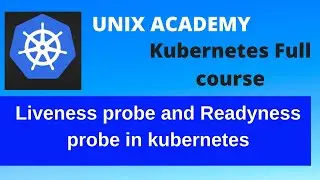15 Liveness probe and Readyness probe in kubernetes