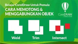 Cara Memotong Objek Menggabungkan Objek - Coreldraw