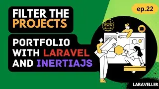 22 Filter the Projects | Portfolio Project with Laravel and Vuejs