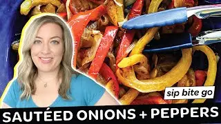 Sautéed Onions And Peppers For Fajitas, Pizza, Steak Sides