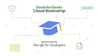 Free Cloud Bootcamp Sponsored by Google for Developers | GeeksforGeeks