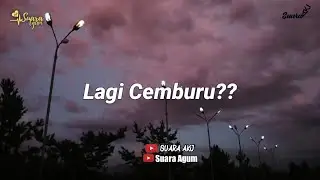 Percakapan Baper Doi Lagi Cemburu | By Suara Akj Feat Chnnel DCL