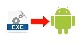 Как запустить файл EXE на Android