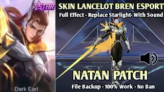 Lancelot Bren Esport Skin Script | Replace Starlight | Full Effect | Full Background | With Sound