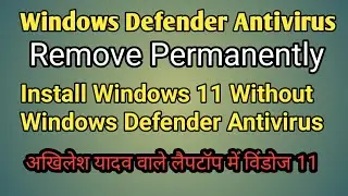 Without Windows Defender Antivirus Install Windows 11 pro GSM Pack  Smart work by ravi