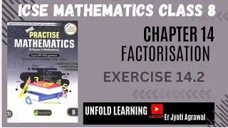 8 CLASS ICSE || Green Earth publication || 14. Factorisation || Exercise 14.2