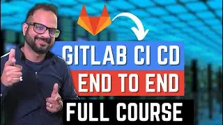 Gitlab CI CD Tutorial | End To End Real-time Project [Full Course] 🔥