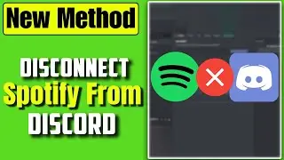 How To Disconnect Spotify From Discord (Updated)