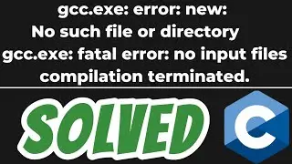 gcc.exe: error: new: No such file or directory in VS Code SOLVED