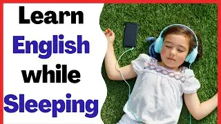 Learn English while Sleeping 6 hours｜ Increase Vocabulary FAST｜English Conversation｜American English