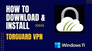 How to Download and Install TorGuard VPN For Windows