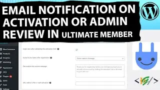 How to Enable Email Notification on Activation or Admin Review on User Registration Ultimate Member