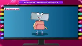 THE OPERATING SYSTEM: MS WINDOWS 10 class-3