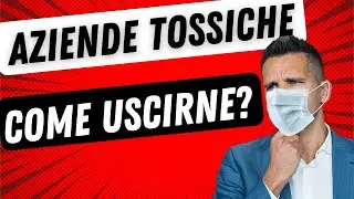 Cambiare lavoro e uscire da un ambiente di lavoro tossico