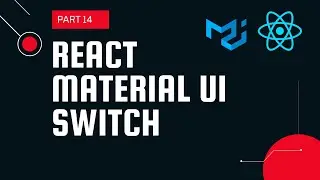 React material UI tutorial 14 : Switch component || Material UI tutorial