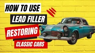 Lead Filling Techniques Every CLASSIC CAR Restorer Should Know!
