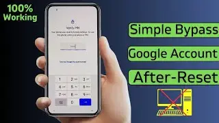 "2024 New Method: Skip Google Account Verification After Reset! [No PC Required]"