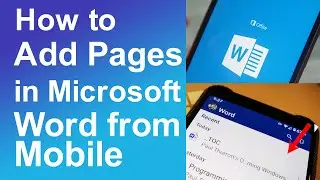 How to Add Pages in Microsoft Word from mobile