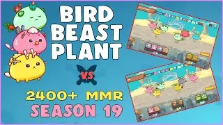 2400+ MMR Bird Beast Plant Gameplay | BBP | PVP Arena Season 19 | Axie Infinity Arena