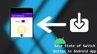 Save State of Switch Button in Android | Store Switch State in Android | Android Studio