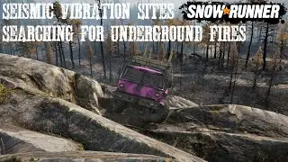 Searching For Underground Fires Seismic Vibration Locations New SnowRunner Phase 9 Update/DLC Guide