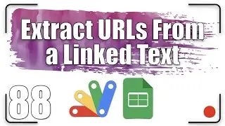 How to extract URLs from a linked text | Apps Script - G Sheets