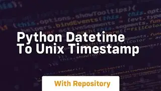 python datetime to unix timestamp