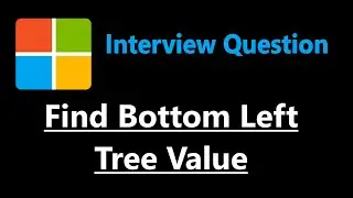 Find Bottom Left Tree Value - Leetcode 513 - Python