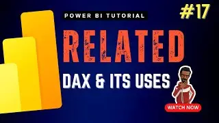 How to use RELATED DAX Function efficiently with other DAX | Power BI