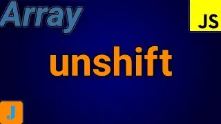 JavaScript Array Unshift