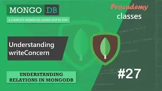 #27 Understanding writeConcern for Insertion | CRUD Operation in Detail | A Complete MongoDB Course