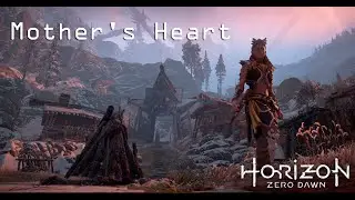Horizon: Zero Dawn | Mother's Heart | PS4 | Gameplay
