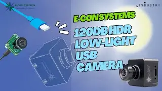 E-Con Systems - 120dB HDR Low-Light USB Camera for Dynamic Environments