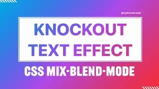 Mastering Knockout Text Effects in CSS | Step-by-Step Tutorial