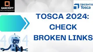 Tosca 2024 | Latest Features | Check Broken Links in Webpage | PDF