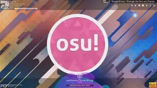 Through the Fire and Flames completed by terrible osu player