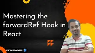 Mastering forwardRef or Forward Reference in React: A step-by-step guide