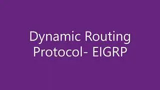 Dynamic Routing Protocol- EIGRP | SANA LECTURES By Prasanalakshmi Balaji